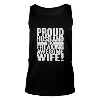 Proud Husband Of A Freaking Awesome Wife Unisex Tank Top | Mazezy
