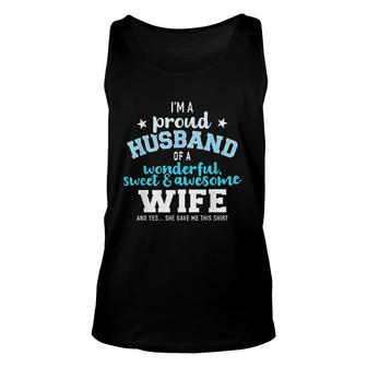 Proud Husband Wonderful And Sweet Wife Unisex Tank Top | Mazezy