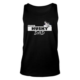 Proud Husky Dad I Love My Dog Unisex Tank Top | Mazezy