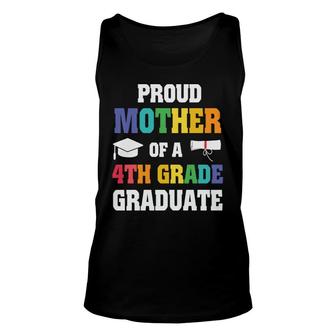 Proud Mother Of 4Th Grade Graduate Gift Graduation Unisex Tank Top - Seseable