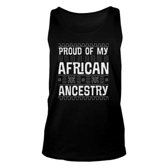 Proud Of My African Ancestry Afro American Black History Unisex Tank Top | Mazezy