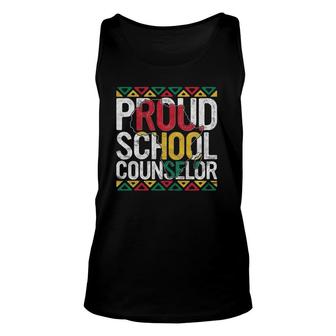 Proud School Counselor Gift Pride Black History Month Pupil Unisex Tank Top | Mazezy