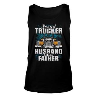 Proud Trucker Husband And Father Unisex Tank Top | Mazezy