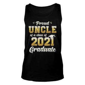 Proud Uncle Of A Class Of 2021 Graduate Senior 21 Unisex Tank Top | Mazezy