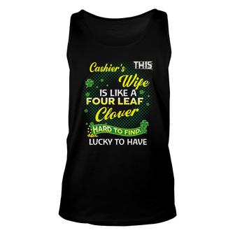 Proud Wife Of This Cashier Is Hard To Find Lucky To Have St Patricks Shamrock Funny Husband Gift Unisex Tank Top - Thegiftio UK