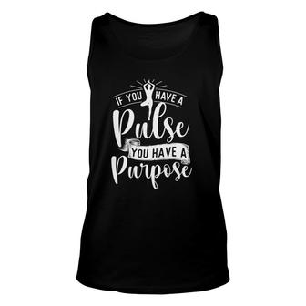 You Have A Purpose Motivational Quote Inspiration Positive Tank Top | Mazezy