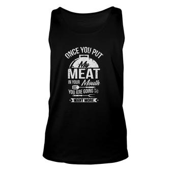Put My Meat In Your Mouth Funny Grilling Barbecue Unisex Tank Top - Thegiftio UK