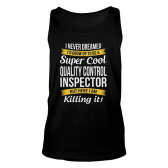 Quality Control Inspector T Funny Gift Unisex Tank Top | Mazezy