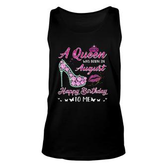 Queen Was Born In August Cute Funny Happy Birthday Gifts Unisex Tank Top | Mazezy