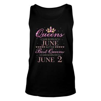 Queens Are Born In June Best Queens Are Born On June 2 Ver2 Unisex Tank Top | Mazezy