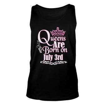 Queens Are Born On July 3Rd Funny Birthday Unisex Tank Top | Mazezy