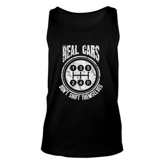 Race Car Driver Gift Real Cars Do Nott Shift Themselves Unisex Tank Top - Thegiftio UK