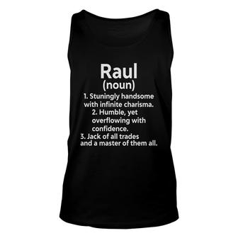Raul Definition Funny Personalize Name Unisex Tank Top - Thegiftio UK