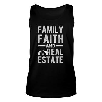 Realtor Funny Family Faith And Real Estate Gift Unisex Tank Top | Mazezy