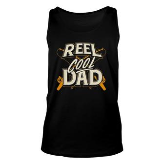 Reel Cool Dad - Fishing Dad Father's Day Gift For Fishermen Unisex Tank Top | Mazezy
