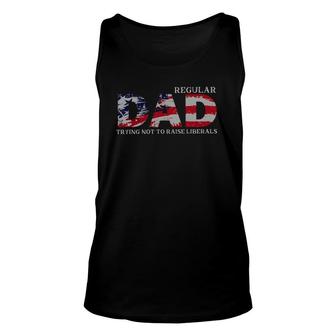 Regular Dad Trying Not To Raise Liberals Us Flag Unisex Tank Top | Mazezy