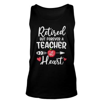 Retired But Forever A Teacher At Heart Unisex Tank Top | Mazezy