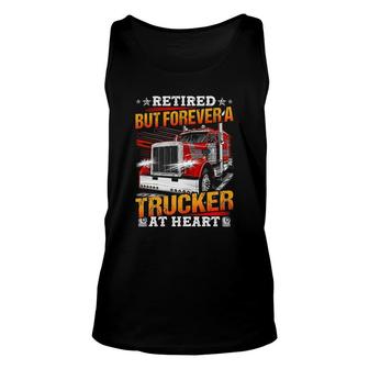 Retired But Forever A Trucker At Heart Unisex Tank Top | Mazezy