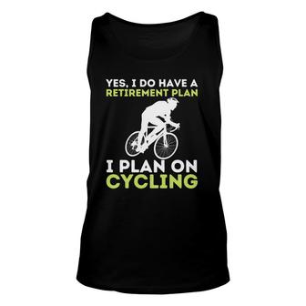 Retirement Plan Cycling Bike Lover Bicycling Cyclist Tank Top | Mazezy