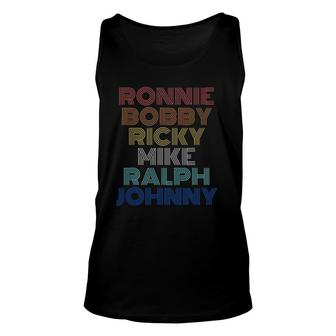 Retro Vintage Ronnie Bobby Ricky Mike Ralph And Johnny Unisex Tank Top | Mazezy