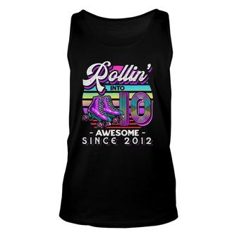 Rollin' Into 10 Awesome 2012 Roller Skating 10Th Birthday Unisex Tank Top | Mazezy