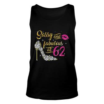 Sassy And Fabulous At 62 Years Old 62nd Birthday Shoe Lip Unisex Tank Top - Seseable