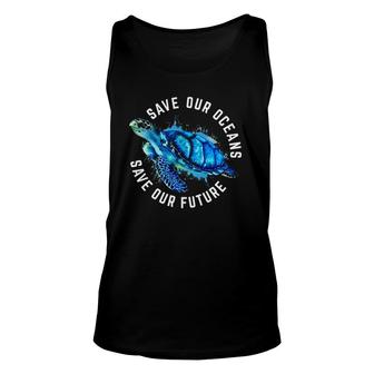 Save Our Oceans Turtle Earth Day Pro Environment Conservancy Tank Top | Mazezy