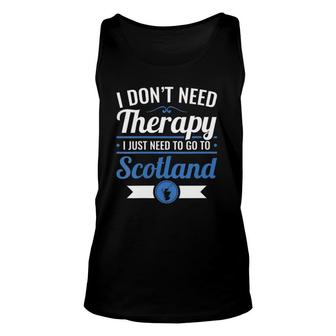 Womens Scottish Don't Need Therapy Just Need To Go To Scotland V-Neck Tank Top | Mazezy CA