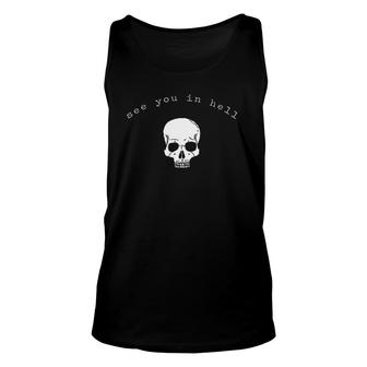 See You In Hell Skull Halloween Unisex Tank Top | Mazezy