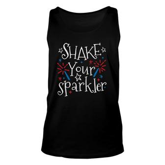 Shake Your Sparkler Funny 4Th Of July Independence Day Gift Unisex Tank Top | Mazezy CA