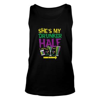 She Is My Drunker Half Matching Couple Boyfriend Mardi Gras Half And Half Unisex Tank Top - Thegiftio UK