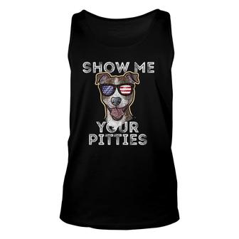 Show Me Your Pitties Pitbull Pit Bull Unisex Tank Top | Mazezy