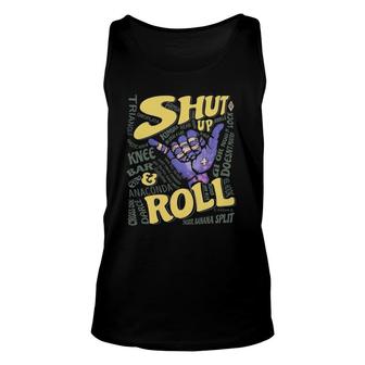 Shut Up And Roll Bjj Sport Lover Unisex Tank Top | Mazezy