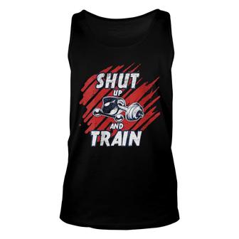 Shut Up And Train Inspirational Workout Gym Quote Design Unisex Tank Top | Mazezy