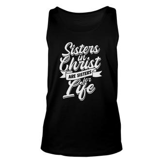 Sisters In Christ Are Sister For Life Holy Christian Woman Tank Top | Mazezy