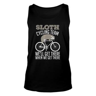 Sloth Joke - Sloth Cycling Team We'll Get There When Unisex Tank Top | Mazezy