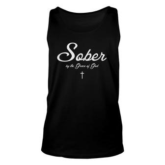 Sober By The Grace Of God Recovery Christian Sobriety Unisex Tank Top | Mazezy AU