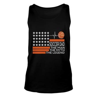 Soccer Dad The Man The Myth The Legend Unisex Tank Top | Mazezy