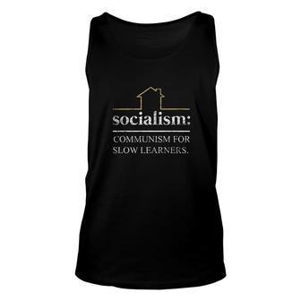 Socialism Is Communism For Slow Learners Unisex Tank Top | Mazezy AU