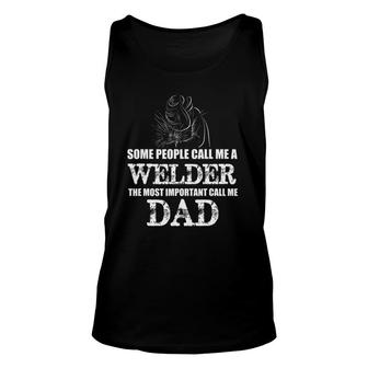 Some People Call Me The Most Important Call Me Dad Unisex Tank Top | Mazezy