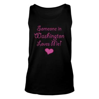 Someone In Washington Loves Me Cute Gift Unisex Tank Top | Mazezy