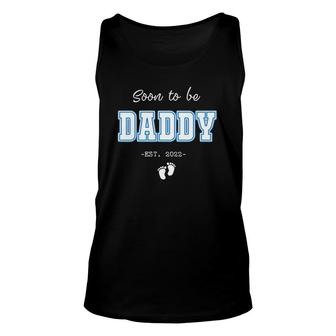 Soon To Be Daddy 2022 Father S For Men New Dad Unisex Tank Top | Mazezy