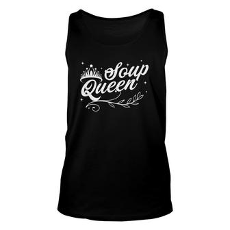 Soup Queen Funny And Cute Soup Kitchen Family Cooking Unisex Tank Top | Mazezy