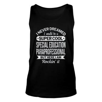 Special Education Paraprofessional Funny Gifts Unisex Tank Top | Mazezy