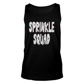 Sprinkle Squad - Cookie Donut Cupcakes Sprinkles Lovers Unisex Tank Top | Mazezy