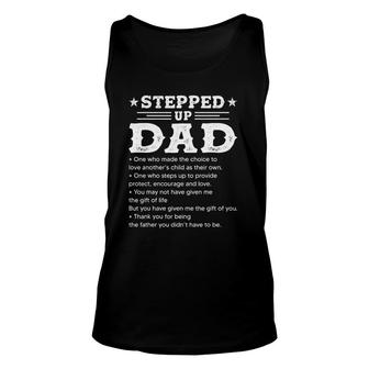 Stepped Up Dad One Who Made The Choice To Love Child Father's Tank Top | Mazezy CA