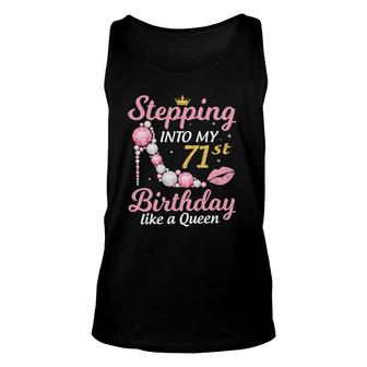 Stepping Into My 71St Birthday Like A Queen Happy Birthday To Me Tank Top | Mazezy
