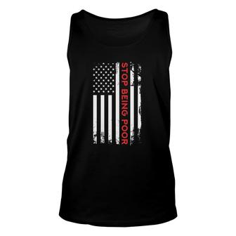 Stop Being Poor Usa Flag Unisex Tank Top | Mazezy