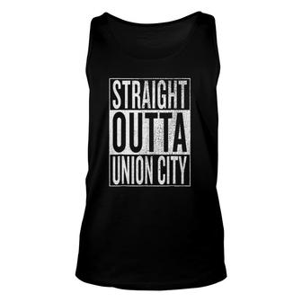 Straight Outta Union City Great Travel & Gift Idea Unisex Tank Top | Mazezy