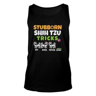 Stubborn Shih Tzu Tricks I Dog Lover I Funny Shih Tzu Unisex Tank Top | Mazezy